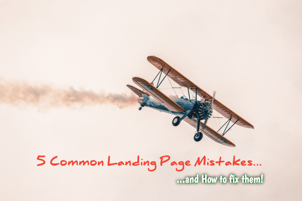 5 Common Landing Page Mistakes and How to Fix Them