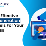 5 Most Effective Lead Generation Channels in 2023