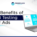 The Benefits of A/B Testing Your Ads