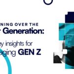 Key Insights for Engaging Gen Z