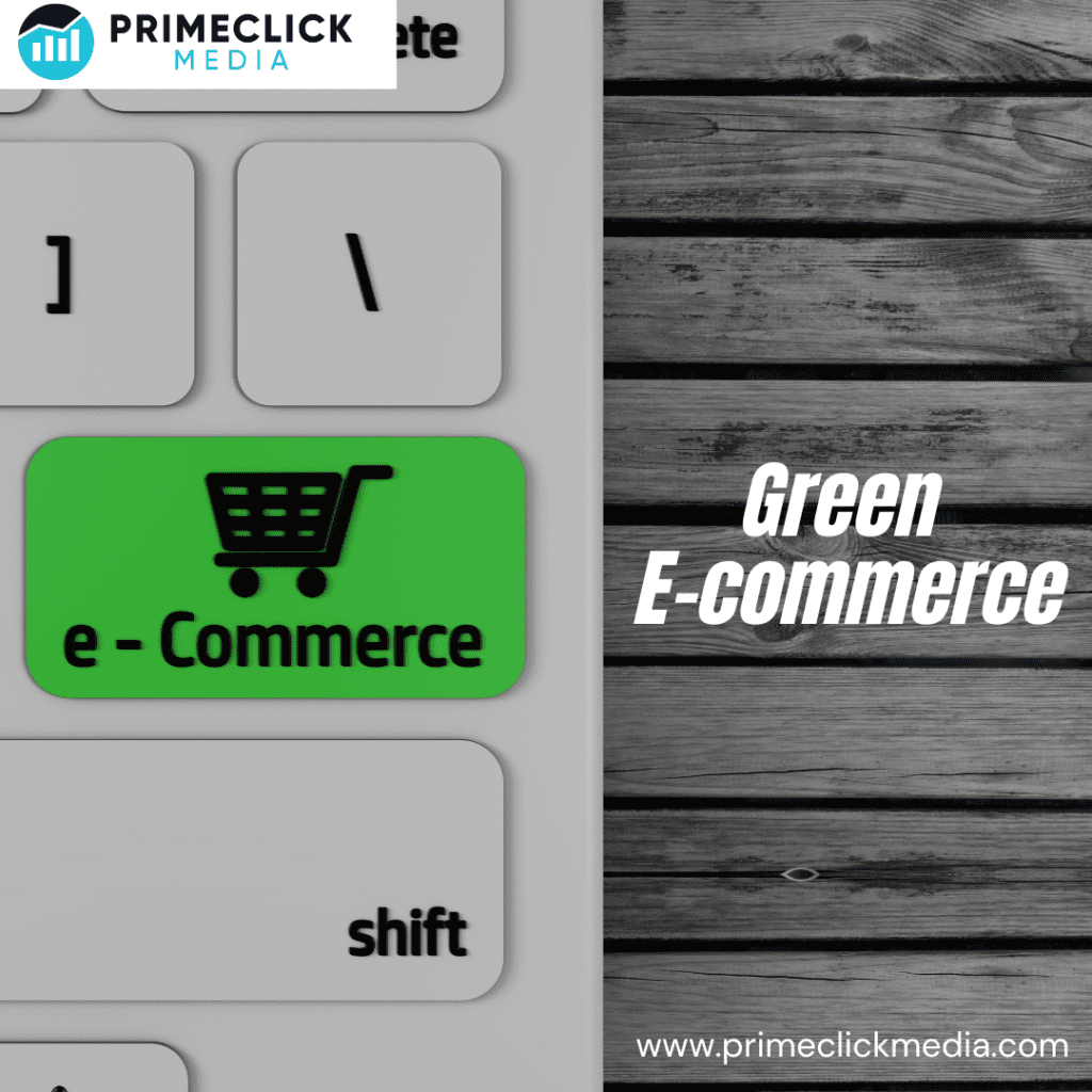 Green E-commerce: Sustainable Practices and Their Impact