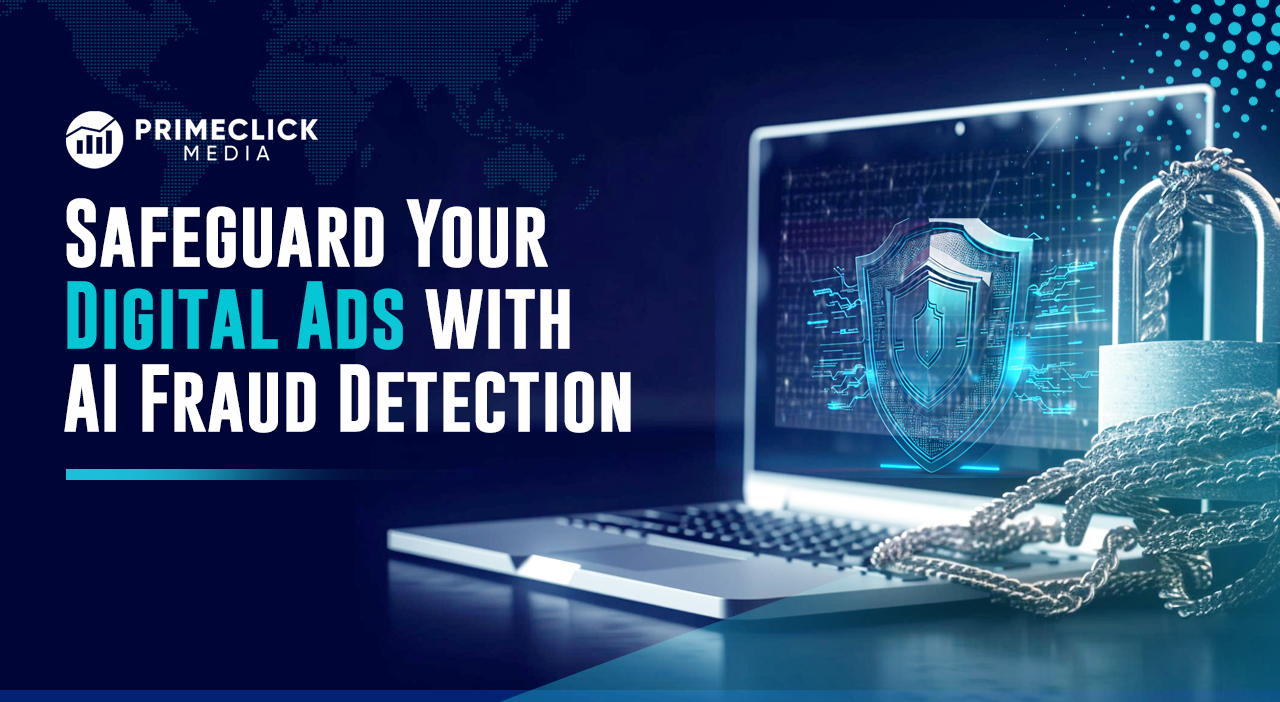 Safeguard Your Digital Ads with AI Fraud Detection